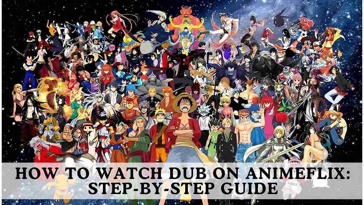 4How to Watch Dub on AnimeFlix: Step-by-Step Guide Main Image Anime To Manga